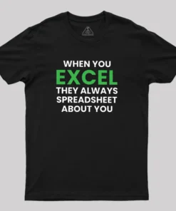 Excel-lent Pun Geek T-Shirt