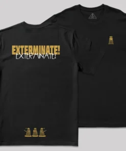 EXTERMINATE! Front and Back Printed Geek T-Shirt