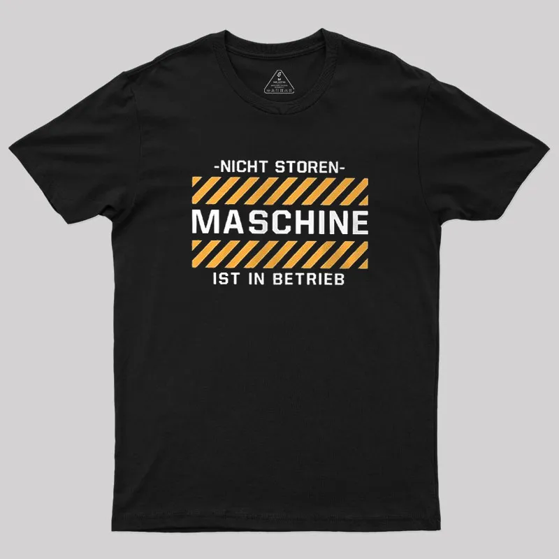 Maschine ist in Betrieb Geek T-Shirt - Image 3
