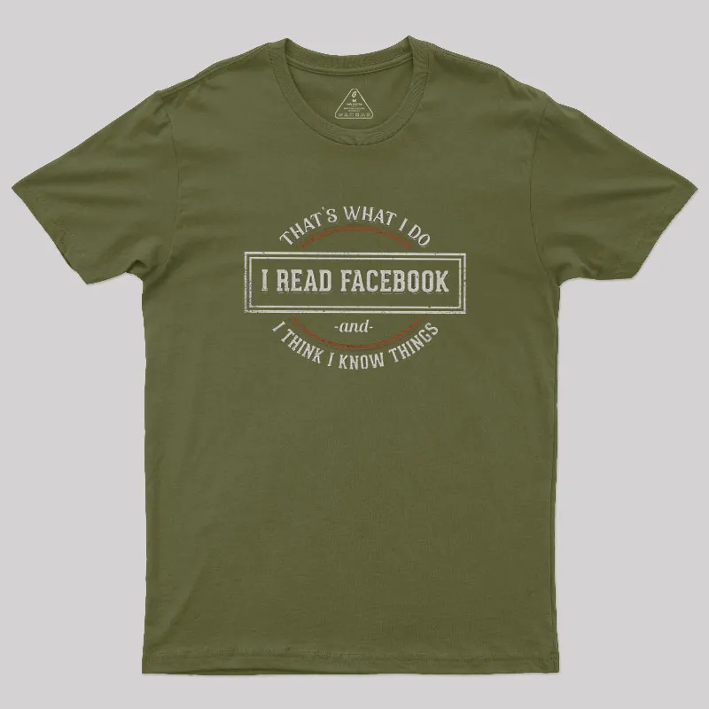 I Read Facebook and I Know Things Geek T-Shirt - Image 3