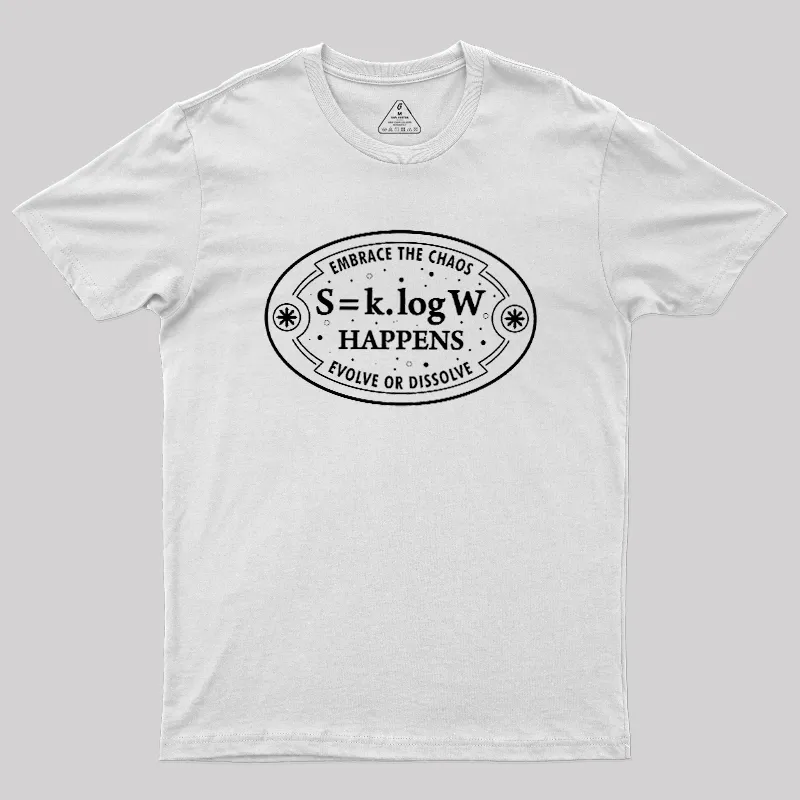 Entropy Happens Geek T-Shirt - Image 11