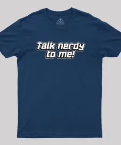 Alternative view of Talk Nerdy To Me Geek T-Shirt
