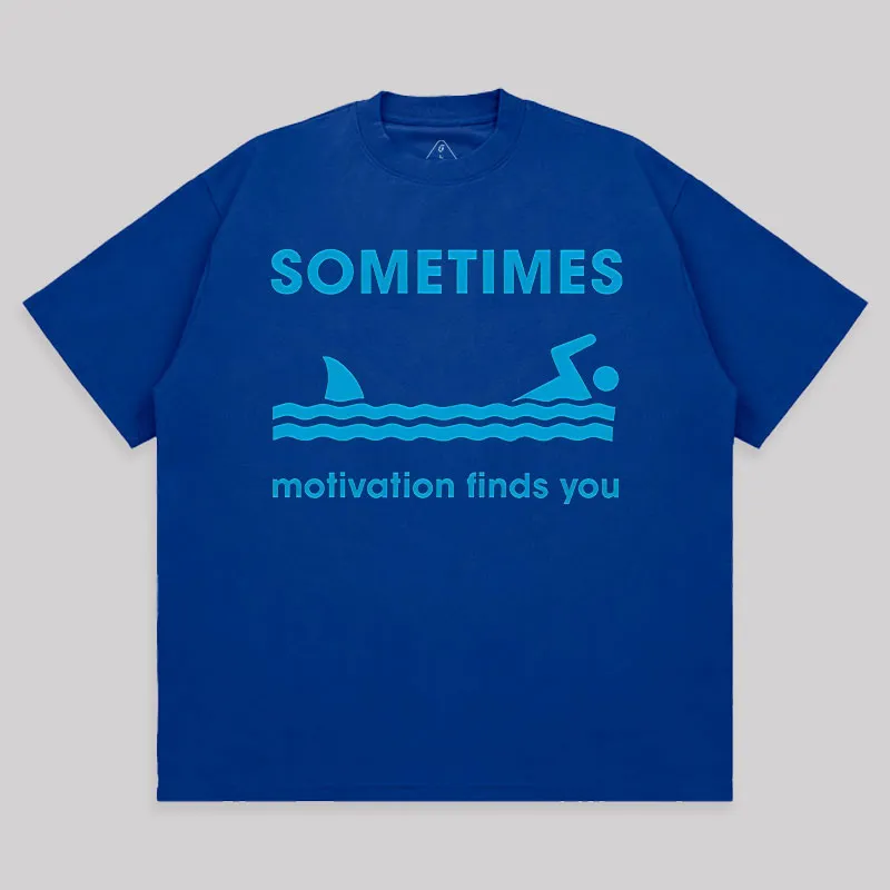 Sometimes Motivation Finds You Unisex Oversized T-shirt - Image 5