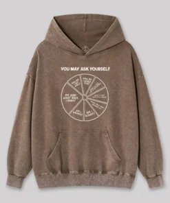 Alternative view of You May Ask Yourself Washed Hoodie