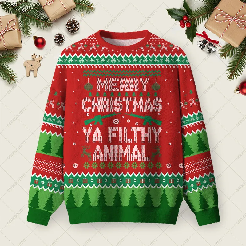 Merry Christmas Ya Filthy Animal Ugly Christmas Fuzzy Fleece Sweatshirt
