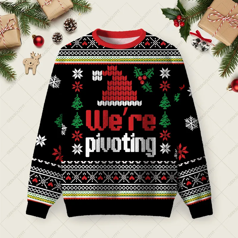 We’re Pivoting Ugly Christmas Fuzzy Fleece Sweatshirt