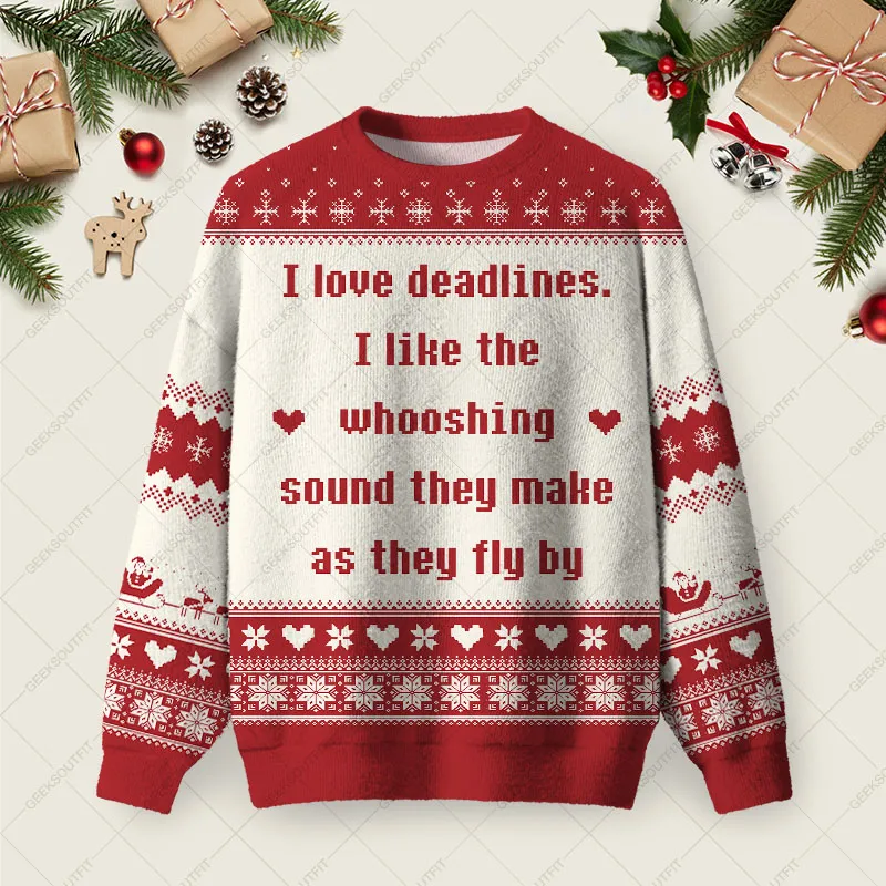 I Love Deadlines Ugly Christmas Fuzzy Fleece Sweatshirt