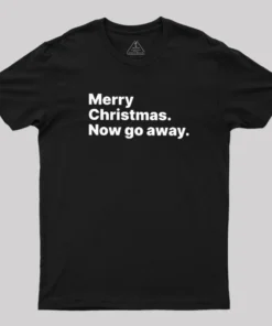 Now Go Away Geek T-Shirt