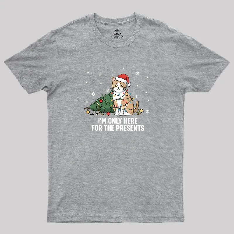 I'm Only Here For The Presents Geek T-Shirt - Image 5