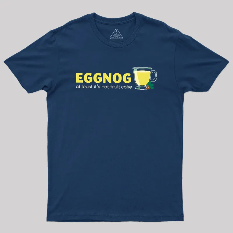 Eggnog! Geek T-Shirt - Image 3