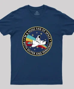 Im A Huge Fan Of Space Geek T-Shirt