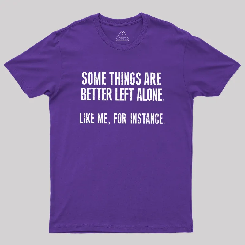 Leave Me Be Geek T-Shirt - Image 6