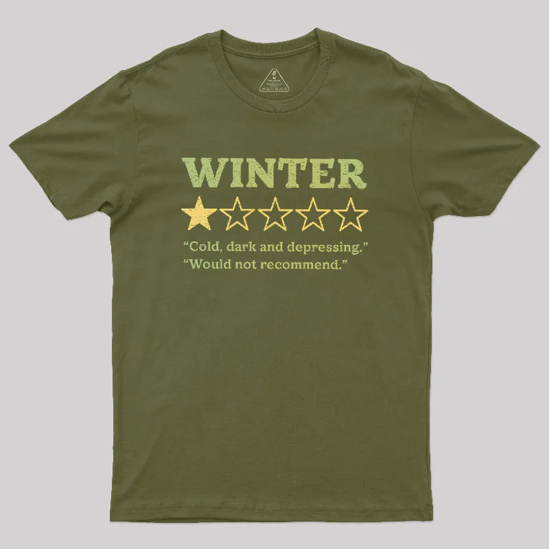 Winter Is Not Recommended Geek T-Shirt - Image 3