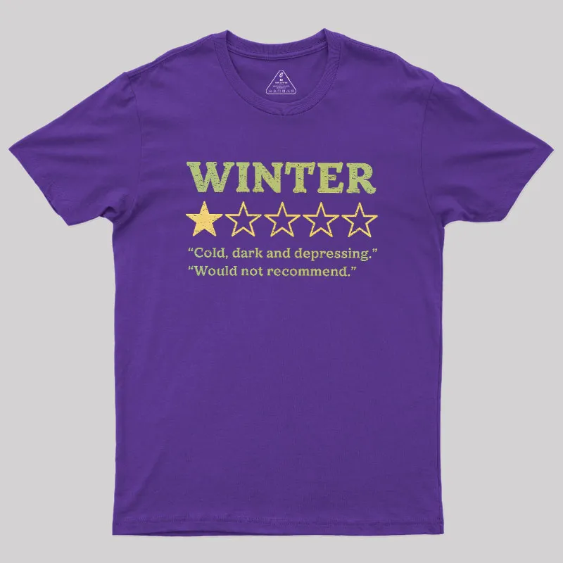 Winter Is Not Recommended Geek T-Shirt - Image 5