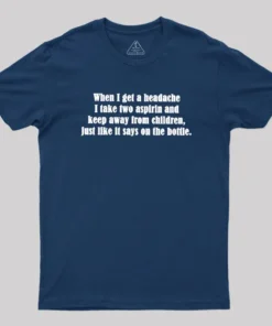 Alternative view of Funny Headache Quote Geek T-Shirt