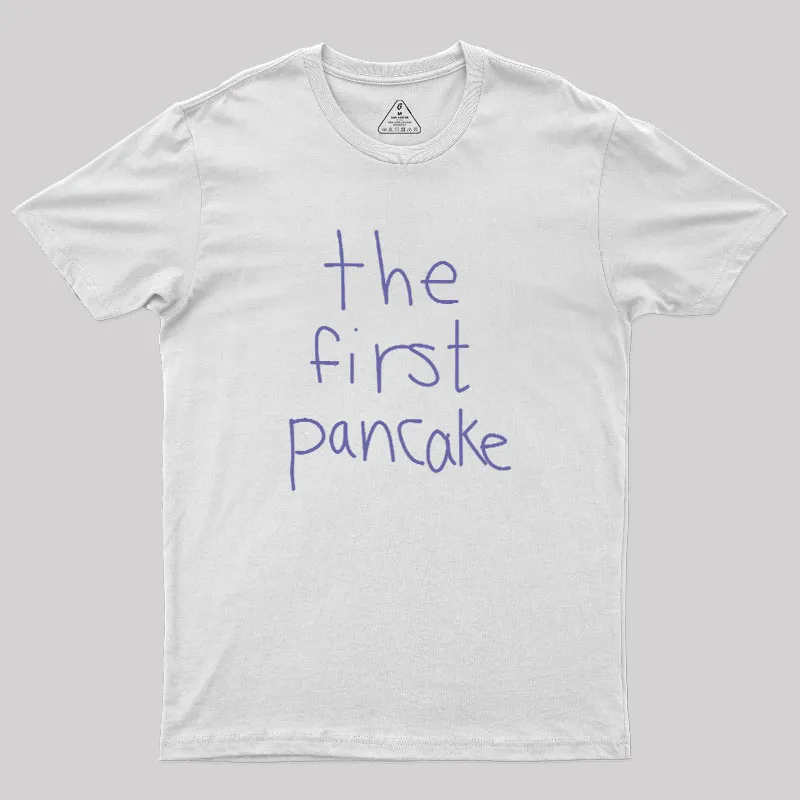 The First Pancake Geek T-Shirt - Image 7