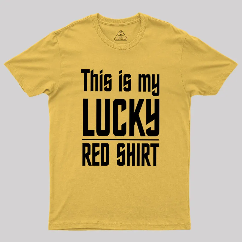 The Original Series This Is My Lucky Red Shirt Geek T-Shirt - Image 8