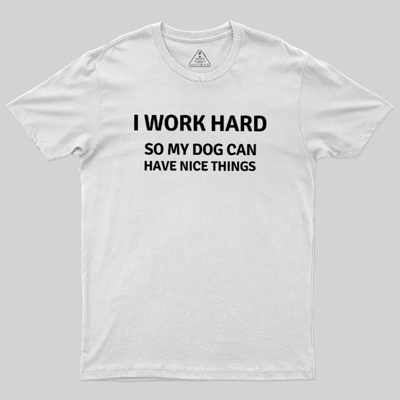 Work Hard Geek T-Shirt - Image 11