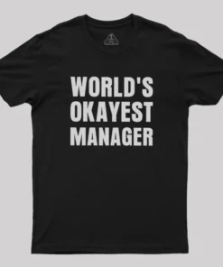 World's Okayest Manager Geek T-Shirt