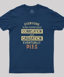 Alternative view of Correlation and Causation Geek T-Shirt