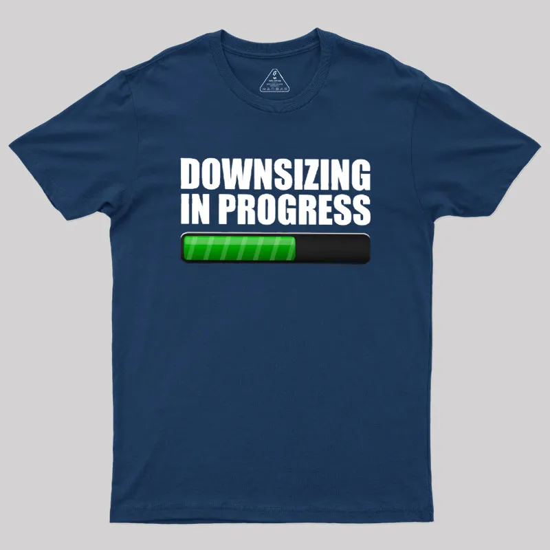 Downsizing In Progress Geek T-Shirt - Image 2