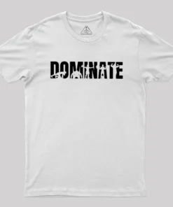 DOMINATE Geek T-Shirt