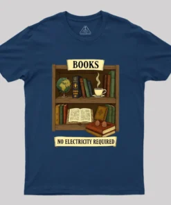 Alternative view of Books – No Electricity Required Geek T-Shirt