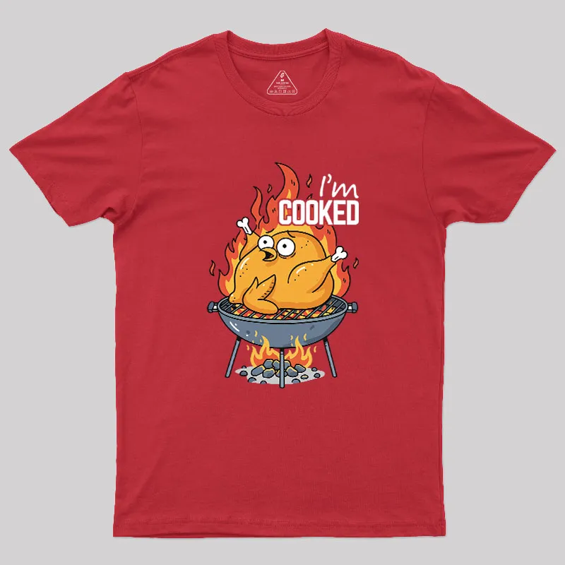 I’m Cooked Geek T-Shirt - Image 5