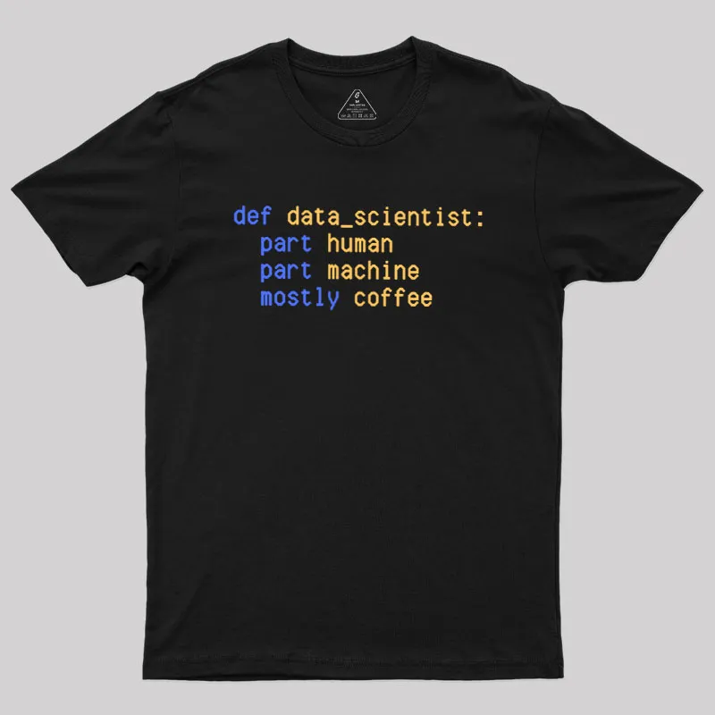 Data Scientist Funny Data Geek T-Shirt