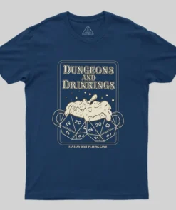 Dungeons and Drinkings Geek T-Shirt