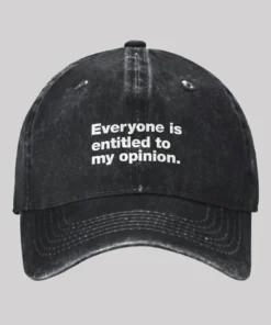 Everyone Is Entitled To My Opinion Washed Vintage Baseball Cap