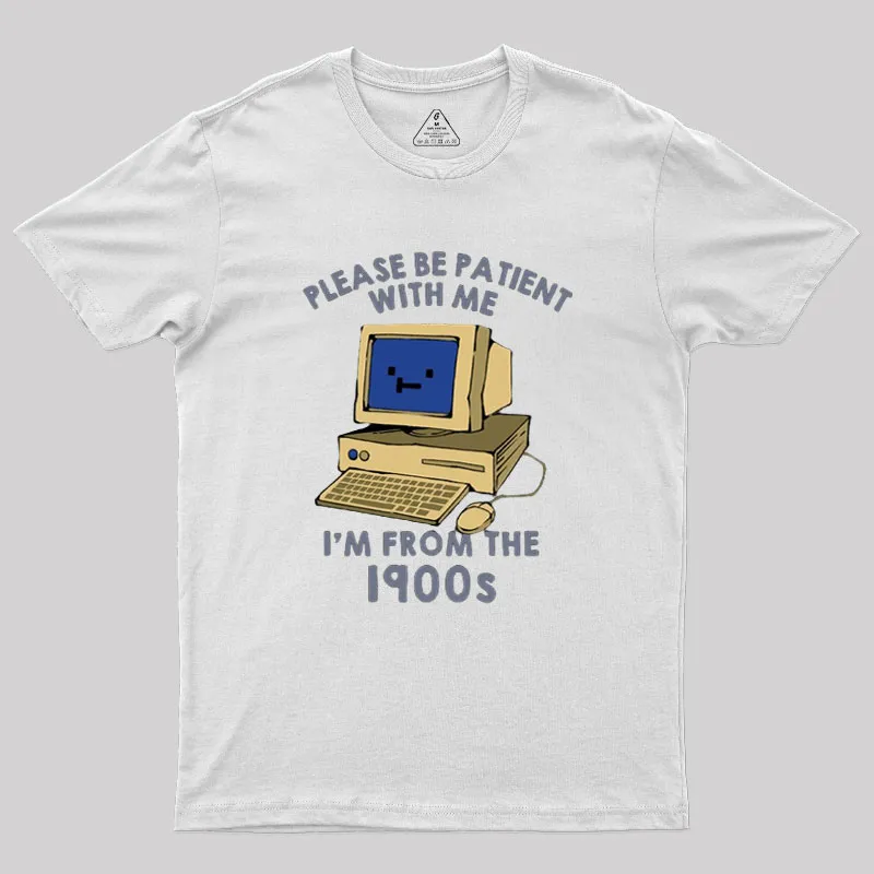 Please be Patient With Me Geek T-Shirt - Image 8