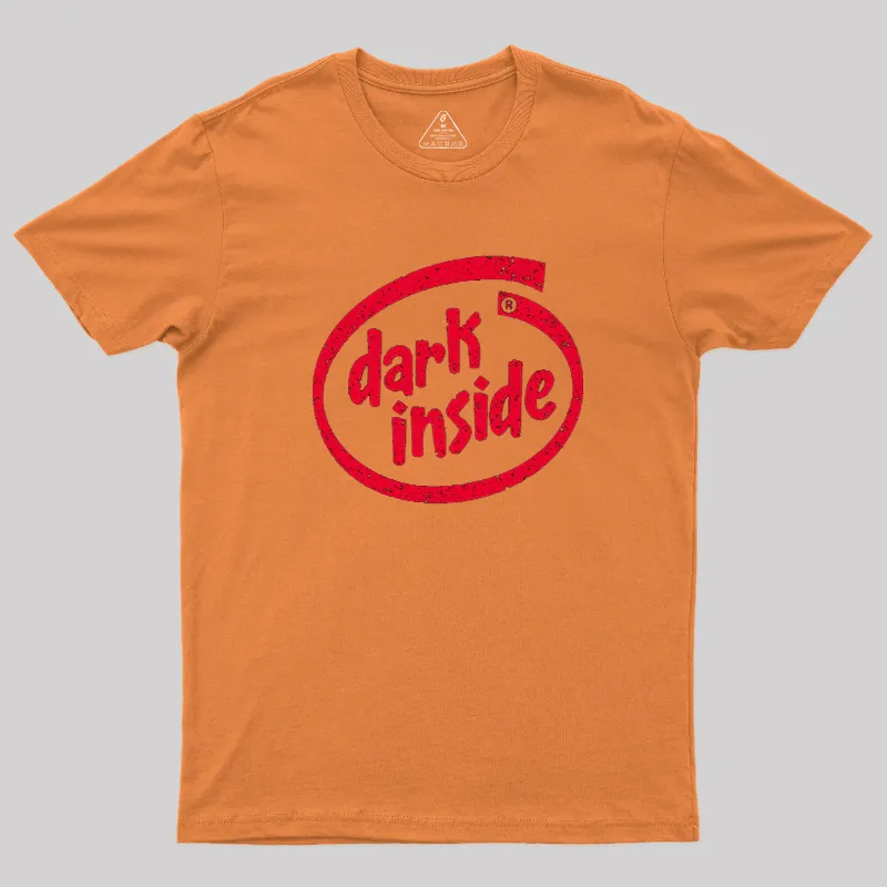 Dark Inside Geek T-Shirt - Image 5