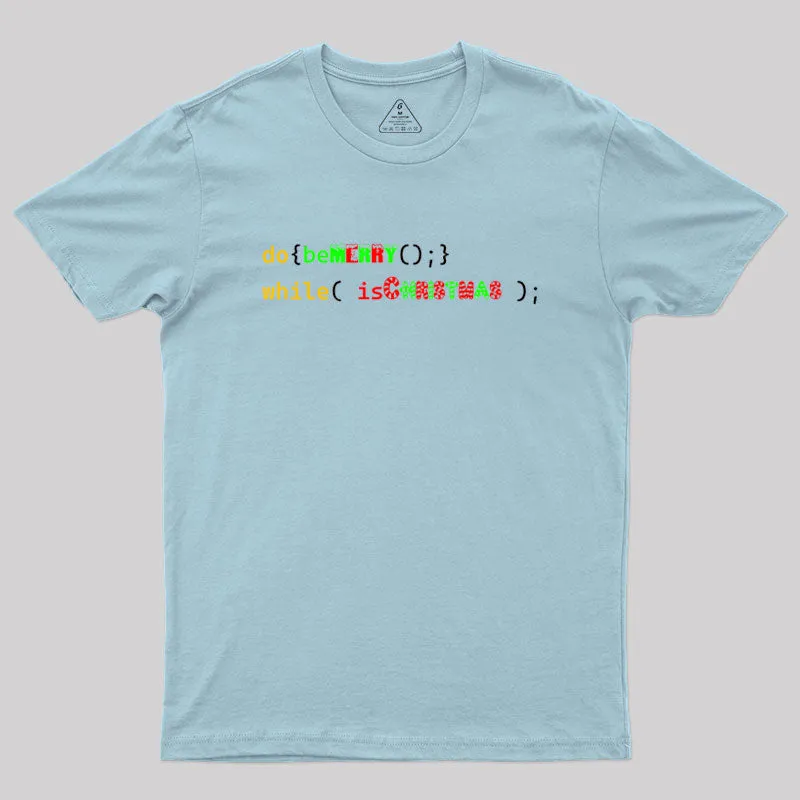 Merry Christmas Do While Loop Geek T-Shirt - Image 9