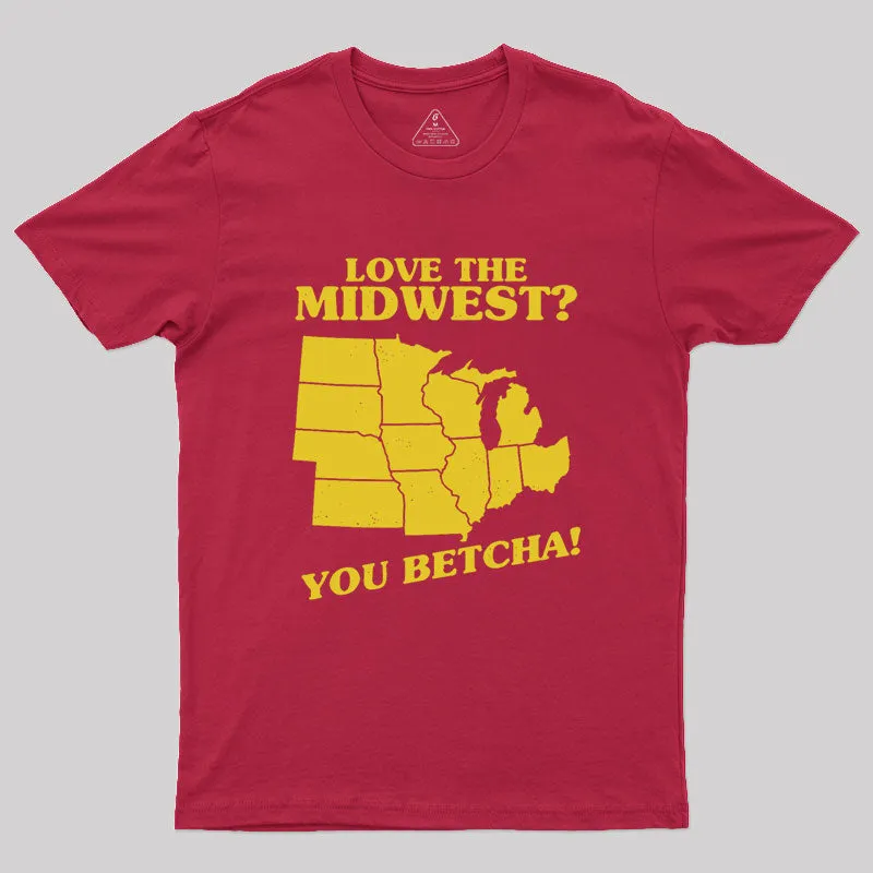 Love The Midwest? You Betcha! Geek T-Shirt - Image 5