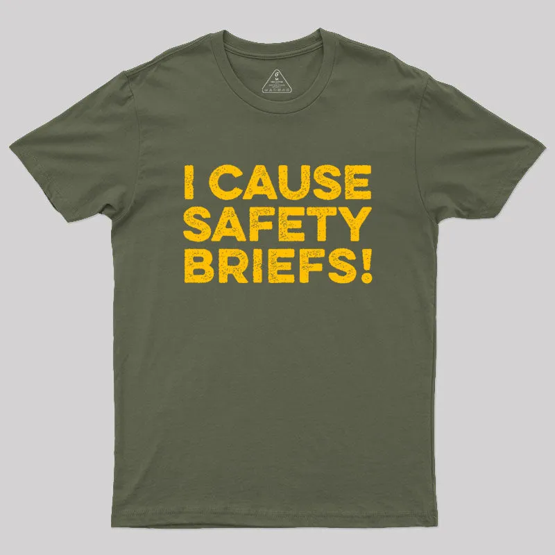 Funny Warning - I Cause Safety Briefs Geek T-Shirt - Image 3