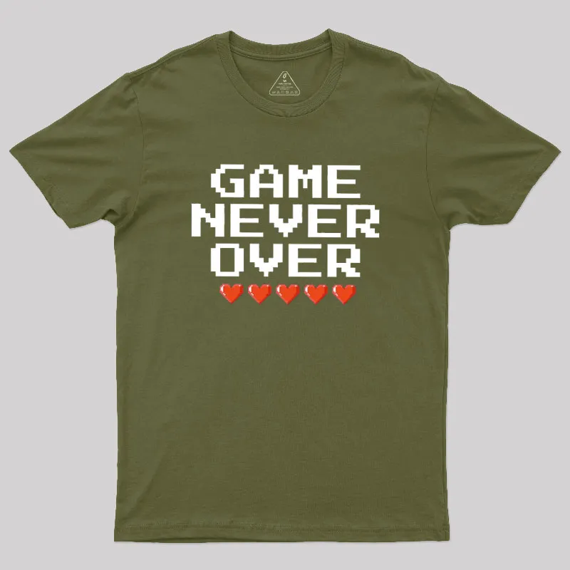 Game Never Over Geek T-Shirt - Image 3
