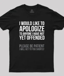 I Apologize Geek T-Shirt
