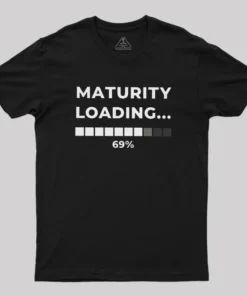 Maturity Loading Geek T-Shirt