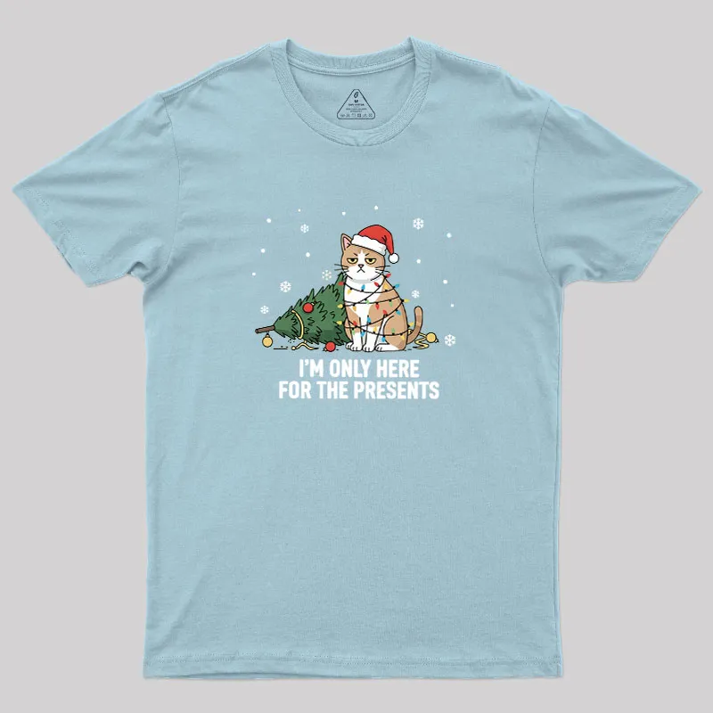 I'm Only Here For The Presents Geek T-Shirt - Image 9