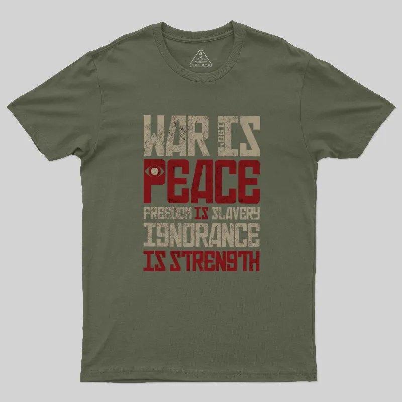 War is Peace Geek T-Shirt - Image 3