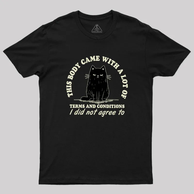 This Body Came With A Lot Of Terms And Conditions Geek T-Shirt - Image 2