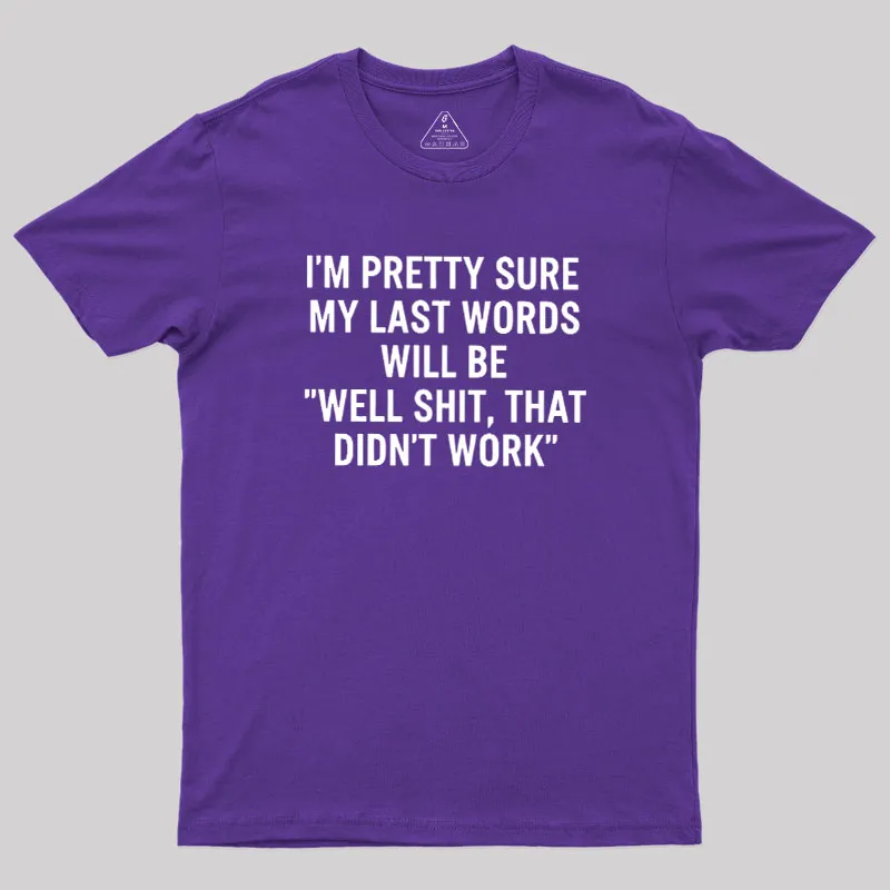 My Last Word Geek T-Shirt - Image 6