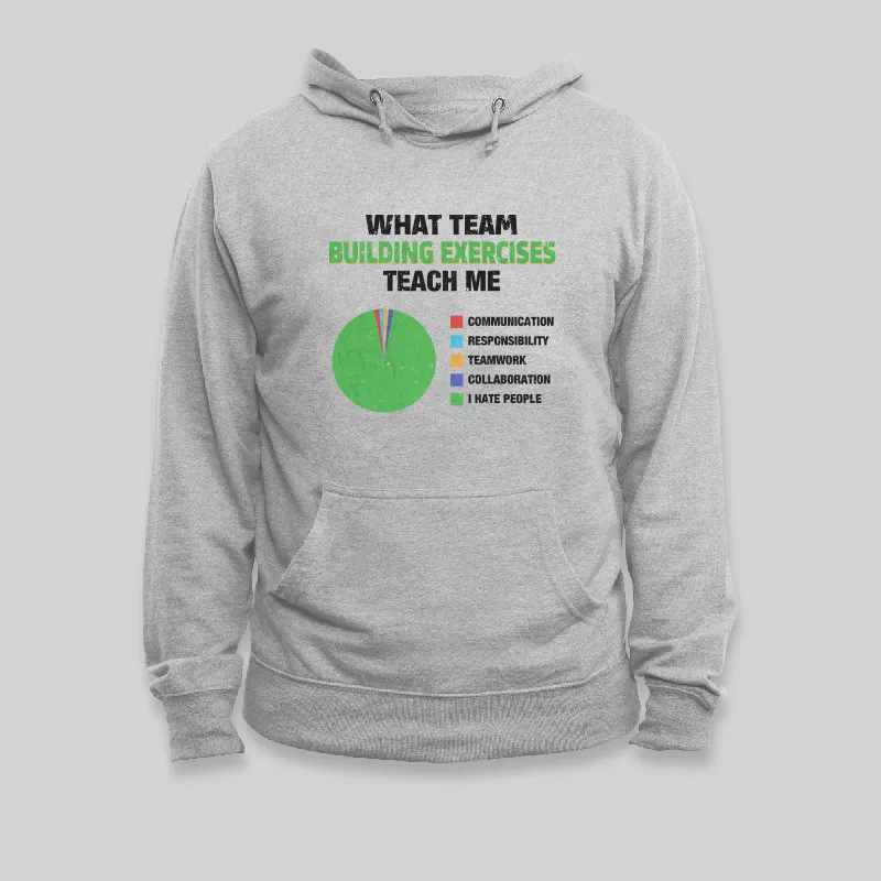 What Team Building Exercises Teach Me Geek Hoodie - Image 4