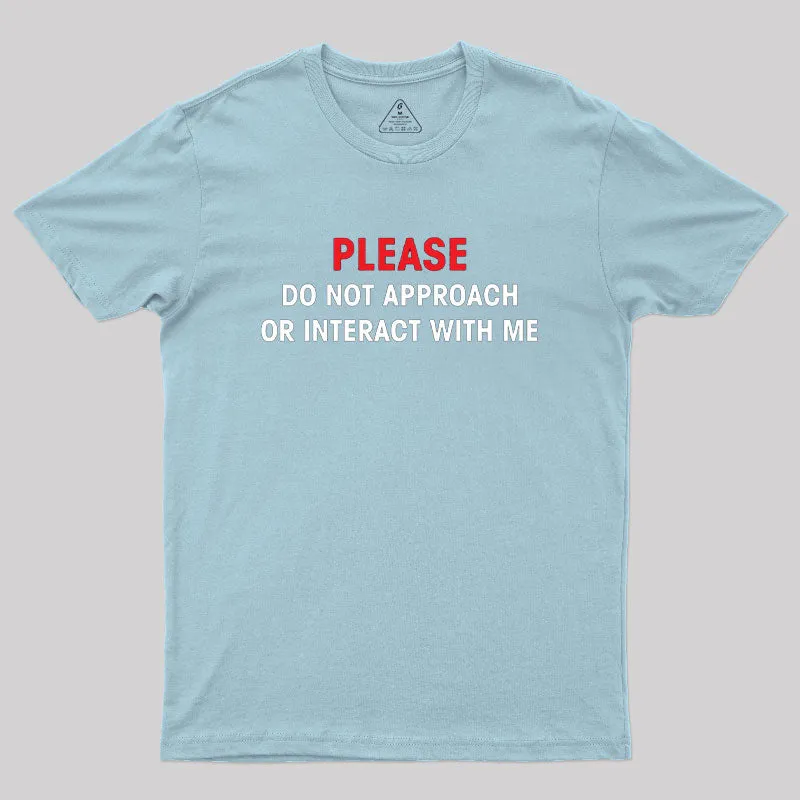Do Not Approach Geek T-Shirt - Image 10