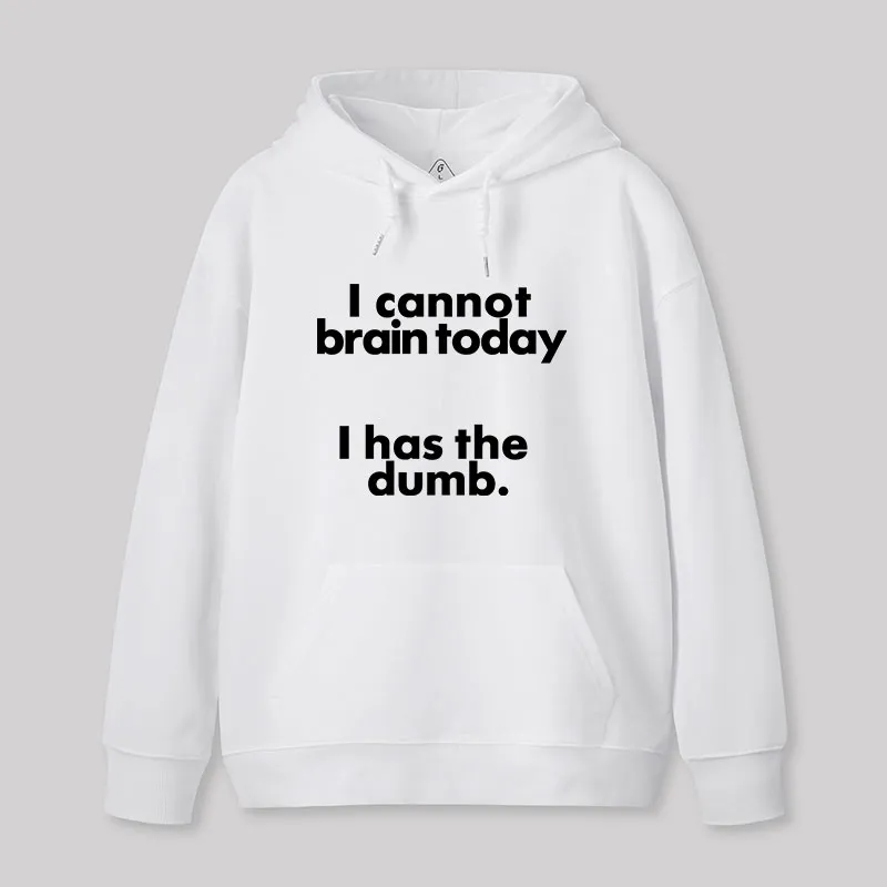 I Can Brain Today Geek Hoodie - Image 5