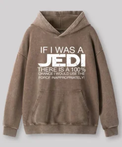 Use The Force Inappropriately Geek Washed Hoodie