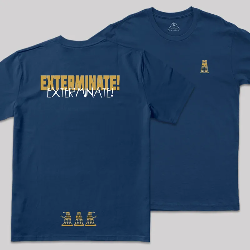 EXTERMINATE! Front and Back Printed Geek T-Shirt - Image 2