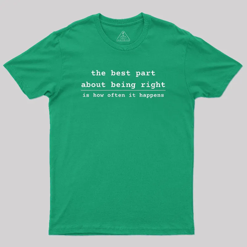 Being Right Geek T-Shirt - Image 9
