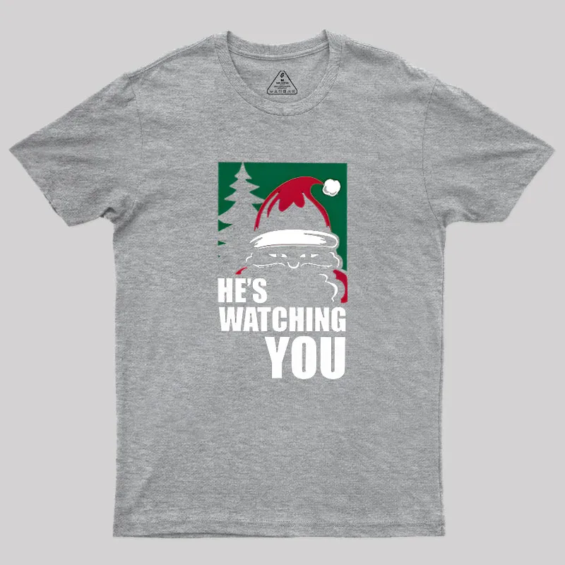He Is Watching You Geek T-Shirt - Image 4